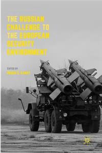 Russian Challenge to the European Security Environment