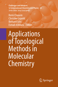 Applications of Topological Methods in Molecular Chemistry