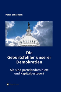 Geburtsfehler unserer Demokratien