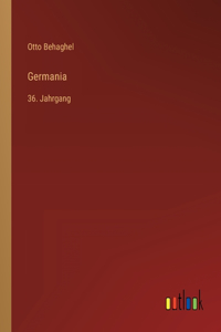 Germania: 36. Jahrgang