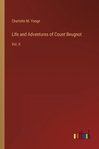 Life and Adventures of Count Beugnot