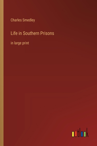 Life in Southern Prisons