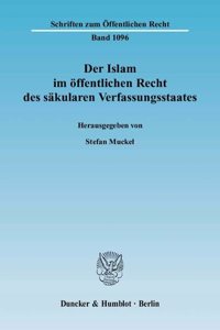 Der Islam Im Offentlichen Recht Des Sakularen Verfassungsstaates
