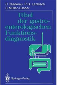 Fibel Der Gastroenterologischen Funktionsdiagnostik