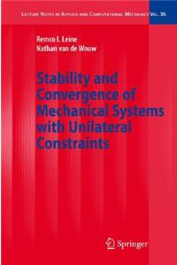 Stability and Convergence of Mechanical Systems with Unilateral Constraints