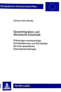 Sprachmigration Und Literarische Kreativitaet