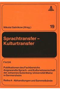 Sprachtransfer - Kulturtransfer