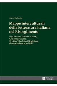 Mappe interculturali della letteratura italiana nel Risorgimento