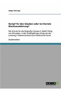 Kampf für den Glauben oder territoriale Machtausdehnung?