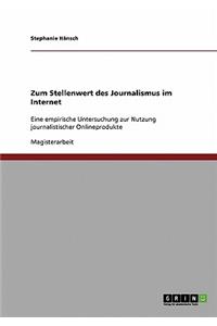 Zum Stellenwert des Journalismus im Internet