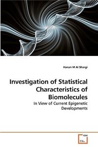 Investigation of Statistical Characteristics of Biomolecules