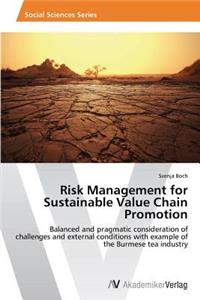 Risk Management for Sustainable Value Chain Promotion