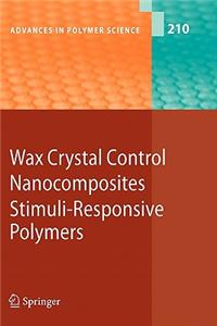 Wax Crystal Control - Nanocomposites - Stimuli-Responsive Polymers