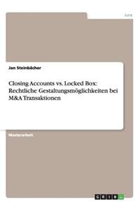 Closing Accounts vs. Locked Box