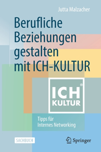 Berufliche Beziehungen gestalten mit ICH-KULTUR
