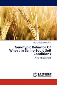 Genotypic Behavior Of Wheat In Saline-Sodic Soil Conditions