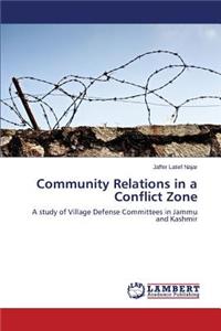 Community Relations in a Conflict Zone