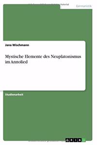 Mystische Elemente des Neuplatonismus im Annolied