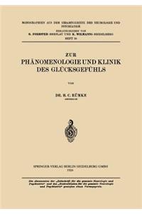 Zur Phänomenologie Und Klinik Des Glücksgefühls
