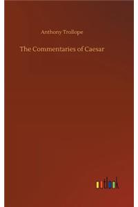 The Commentaries of Caesar