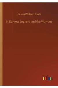 In Darkest England and the Way out