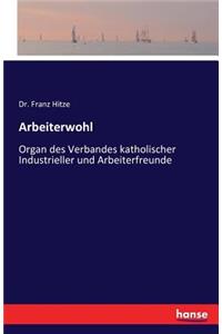 Arbeiterwohl