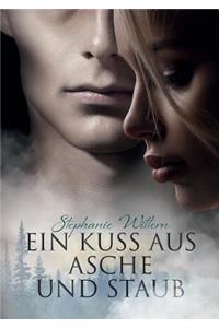 Ein Kuss Aus Asche Und Staub