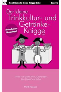 Der kleine Trinkkultur- und Getränke-Knigge 2100