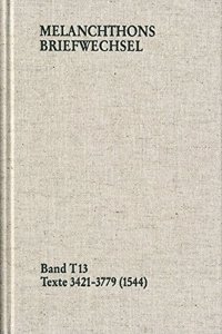 Philipp Melanchthon, Band T 13