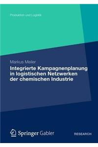 Integrierte Kampagnenplanung in logistischen Netzwerken der chemischen Industrie