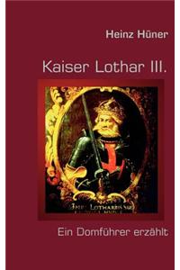 Kaiser Lothar III.