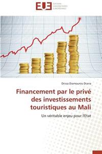 Financement Par Le Privé Des Investissements Touristiques Au Mali