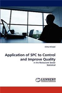 Application of SPC to Control and Improve Quality