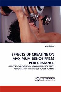 Effects of Creatine on Maximum Bench Press Performance