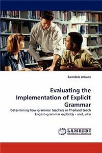 Evaluating the Implementation of Explicit Grammar