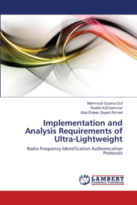 Implementation and Analysis Requirements of Ultra-Lightweight