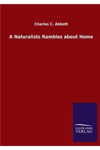 A Naturalists Rambles about Home