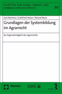 Grundlagen Der Systembildung Im Agrarrecht