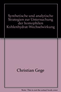 Synthetische Und Analytische Strategien Zur Untersuchung Der Homophilen Kohlenhydrat-Wechselwirkung