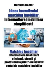 Ideea inovativului matching imobiliar
