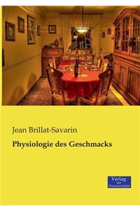 Physiologie des Geschmacks