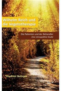 Wilhelm Reich und die Vegetotherapie