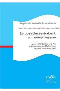 Europäische Zentralbank vs. Federal Reserve