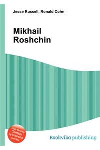 Mikhail Roshchin
