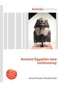Ancient Egyptian Race Controversy