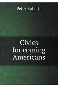 Civics for Coming Americans