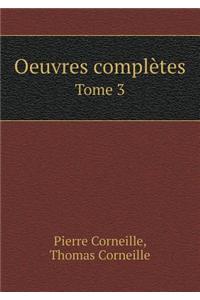 Oeuvres complètes Tome 3