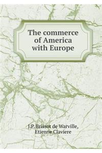 The commerce of America with Europe