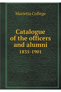 Catalogue of the Officers and Alumni 1835-1901