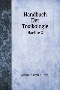 Handbuch Der Toxikologie